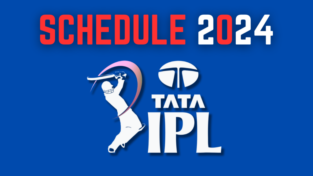 IPL 2024 Full Time Table